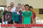 ŞENLİKTE SÜRPRİZ DOĞUM GÜNÜ