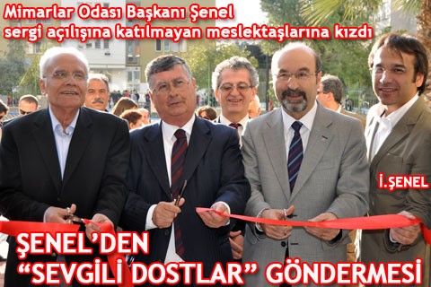 SERGİ AÇILIŞINDA MİMO BAŞKANI ŞENEL’DEN GÖNDERME