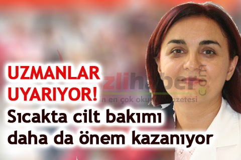 Sıcakta, cilt bakımı daha önemli