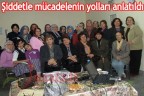 Şiddetle mücadelenin yolları anlatıldı