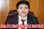 SİGARA ÖYLE BIRAKTIRILMAZ BÖYLE BIRAKTIRILIR!