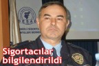 Sigortacılar bilgilendirildi