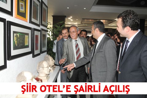 ŞİİR OTEL’E ŞAİRLİ AÇILIŞ