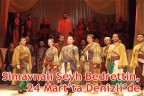Simavnalı Şeyh Bedrettin, Denizli’ye geliyor
