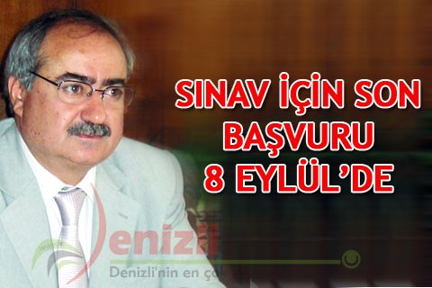 Sınav için son başvuru 8 Eylül’de
