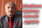 Şirketlere işletme cetveli uyarısı