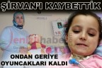 Şirvan’ı kaybettik