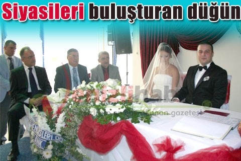 Siyasileri buluşturan düğün