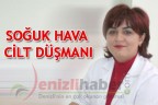 SOĞUK HAVA CİLT DÜŞMANI