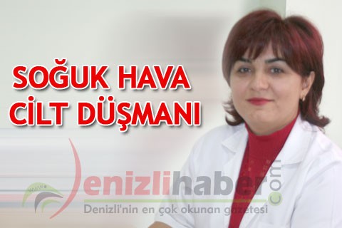 SOĞUK HAVA CİLT DÜŞMANI