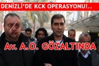 SON DAKİKA!.. DENİZLİ’DE KCK OPERASYONU