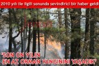 “SON ON YILIN EN AZ ORMAN YANGININI YAŞADIK”