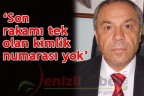 “Son rakamı tek olan kimlik numarası yok”