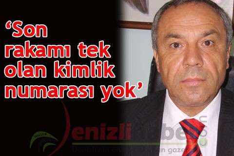 “Son rakamı tek olan kimlik numarası yok”