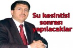 Su kesintisi sonrası yapılacaklar