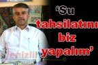“Su tahsilatını biz yapalım”