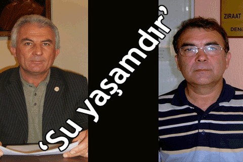 “Su yaşamdır”