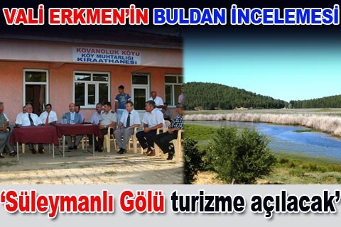 “Süleymanlı Gölü turizme açılacak”