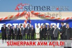 SÜMERPARK AVM AÇILDI