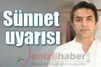 Sünnet uyarısı