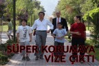 SÜPER KORUMAYA VİZE ÇIKTI