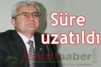 Süre uzatıldı