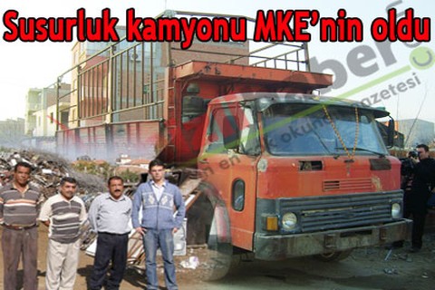 Susurluk kamyonu MKE’nin oldu