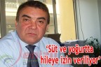 Süt ve yoğurtta hileye izin veriliyor