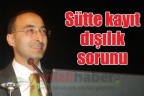 Sütte kayıt dışılık sorunu