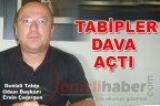 TABİPLER DAVA AÇTI
