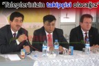 “Taleplerinizin takipçisi olacağız”