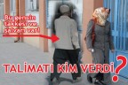 TALİMATI KİM VERDİ?