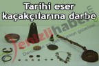 Tarihi eser kaçakçılarına darbe