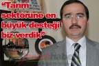 “Tarım sektörüne en büyük desteği biz verdik”