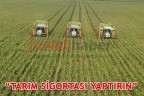 “TARIM SİGORTASI YAPTIRIN”