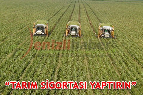 “TARIM SİGORTASI YAPTIRIN”