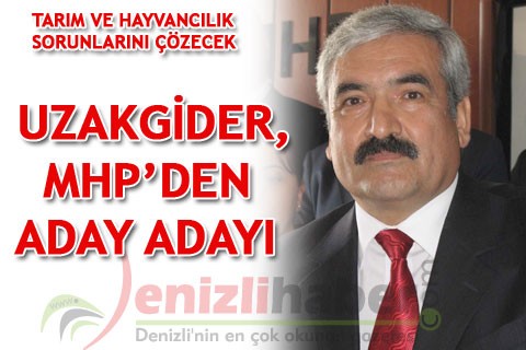 TARIM VE HAYVANCILIK SORUNLARINI ÇÖZECEK UZAKGİDER, MHP’DEN ADAY ADAYI
