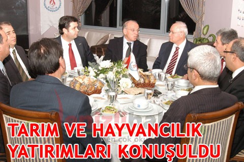 TARIM VE HAYVANCILIK YATIRIMLARI KONUŞULDU