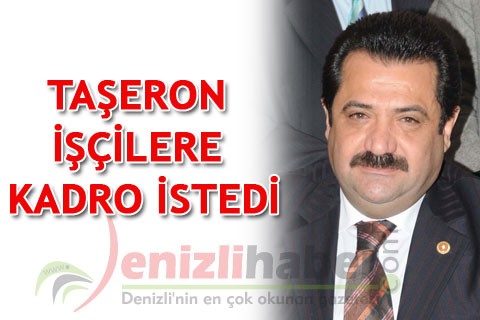 TAŞERON İŞÇİLERE KADRO İSTEDİ