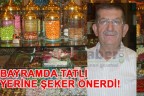 TATLI YERİNE ŞEKER