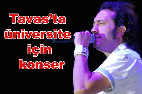 Tavas’ta üniversite için konser