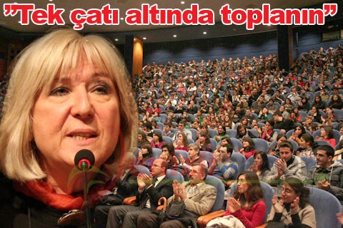 “TEK ÇATI ALTINDA TOPLANIN”