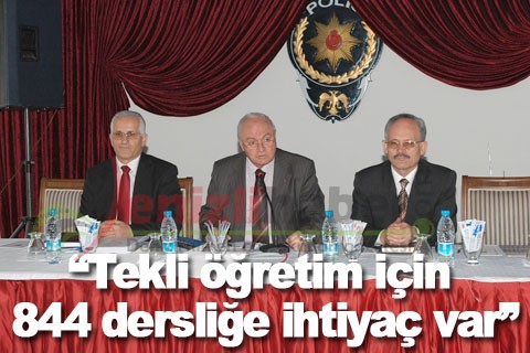 “Tekli öğretim için 844 dersliğe ihtiyaç var”