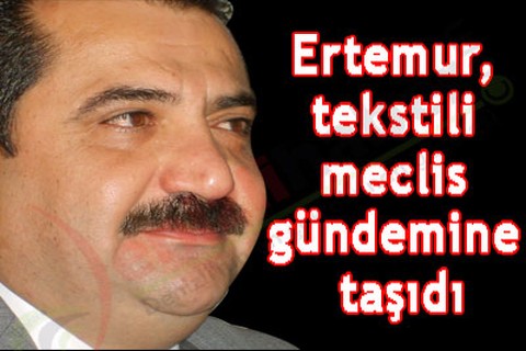 Tekstili meclis gündeminde
