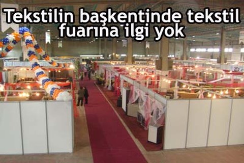 Tekstilin başkentinde fuara ilgi yok
