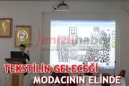 TEKSTİLİN GELECEĞİ MODACININ ELİNDE