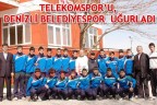 TELEKOMSPOR’U, DENİZLİ BELEDİYESPOR UĞURLADI