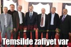 “Temsilde zafiyet var