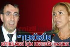 “TERÖRÜN BİTİRİLMESİ İÇİN DESTEĞE HAZIRIZ