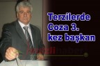 Terzilerde Coza 3. kez başkan